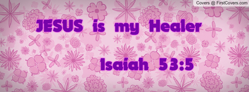 Jesus Is My Healer Isaiah Quote Cover