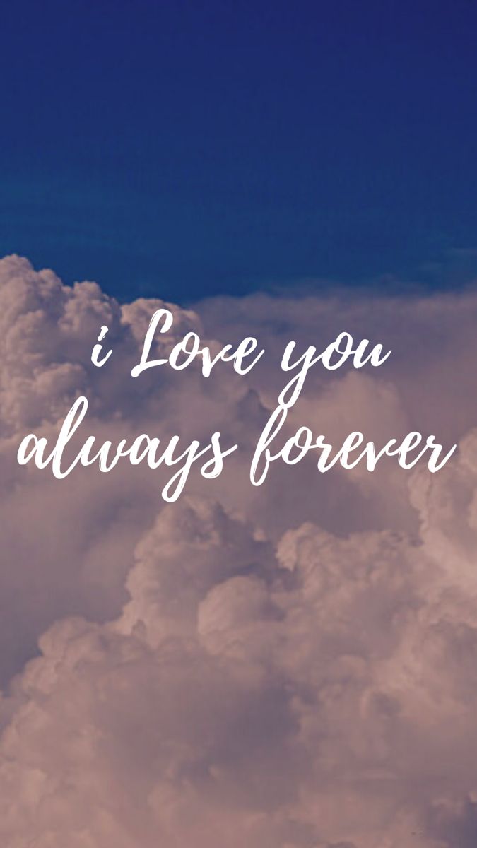 Always and Forever Wallpaper  Download to your mobile from PHONEKY