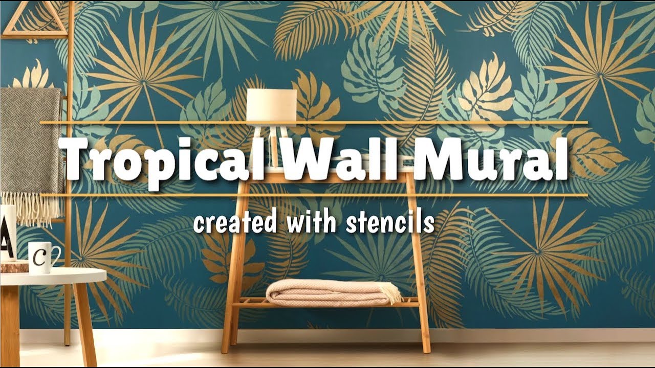 How To Stencil A Tropical Wall Mural