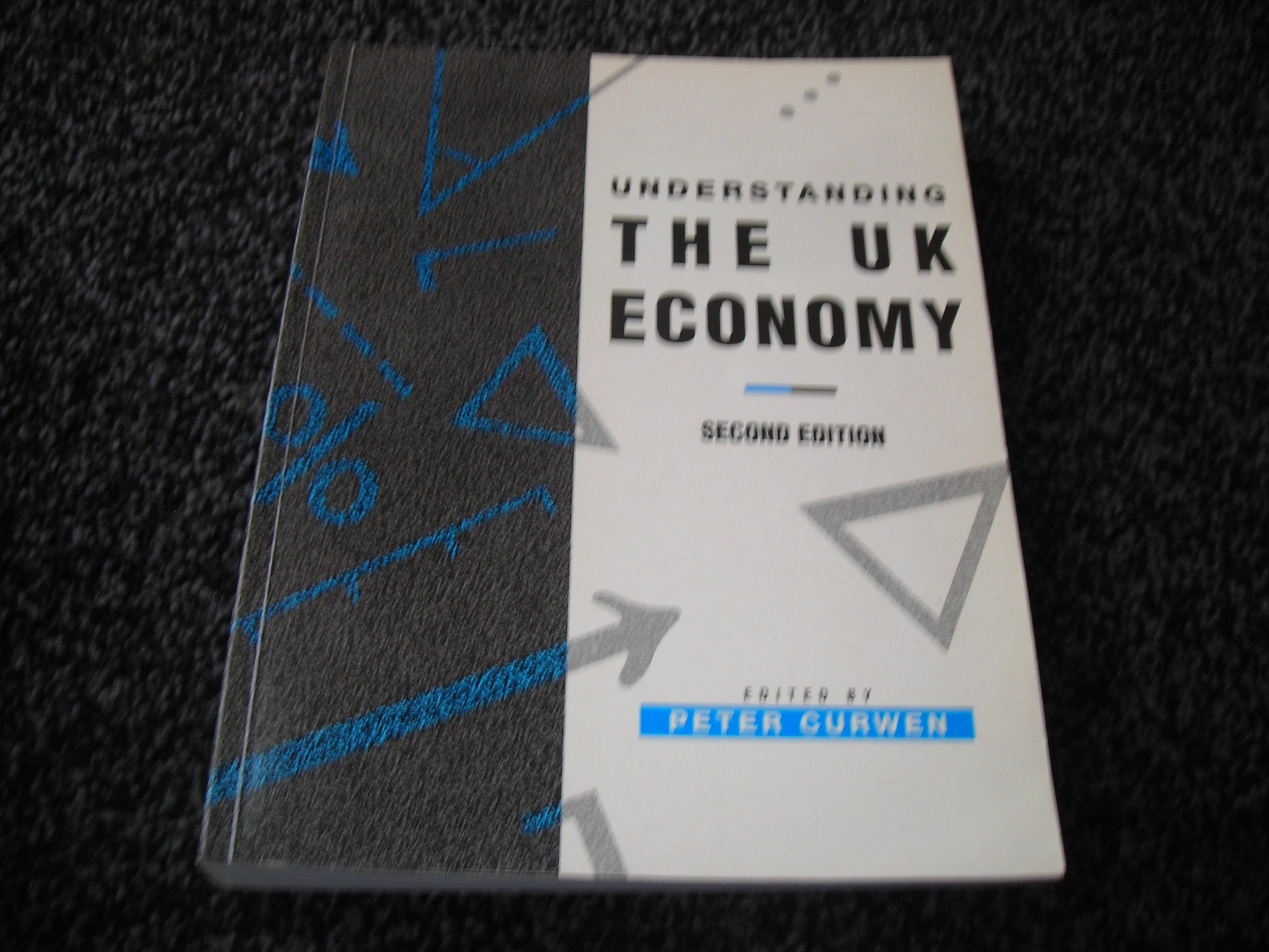 Understanding The Uk Economy Macmillan Texts In Economics