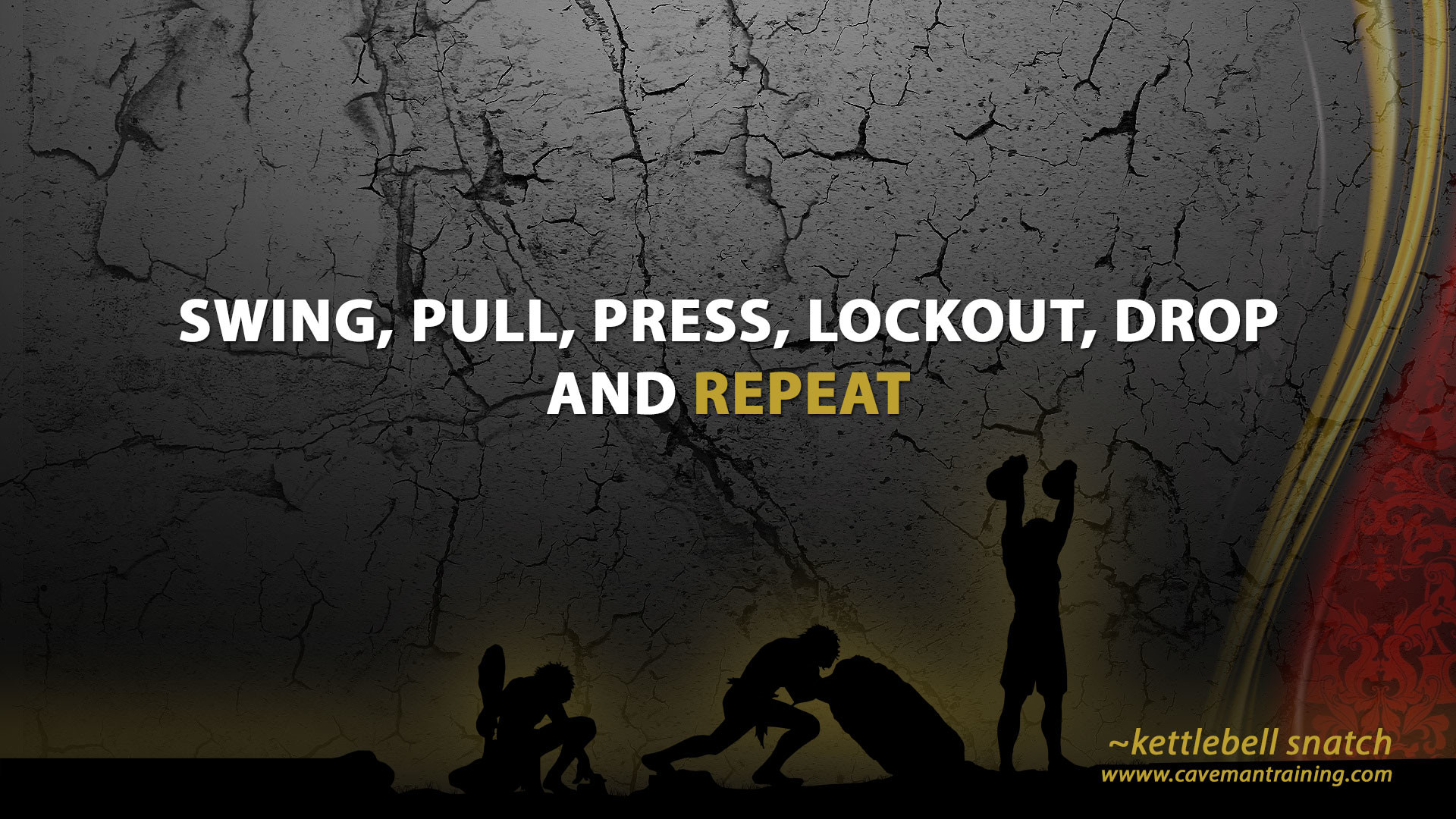 Silhouette of a person performing a kettlebell snatch against a cracked wall background. Text overlay reads 'Swing, Pull, Press, Lockout, Drop and Repeat'