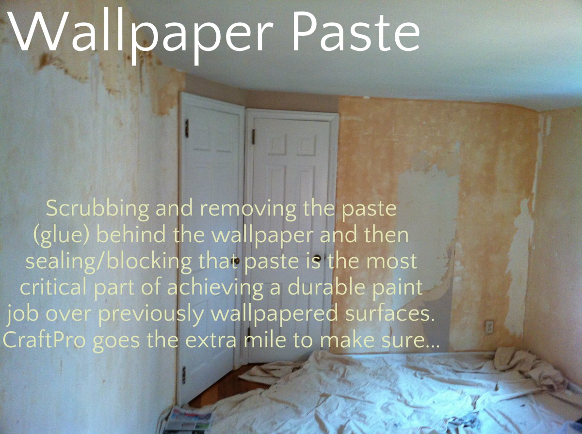 Wallpaper Paste Or Glue Must Be Scrubbed And Removed Then Sealed