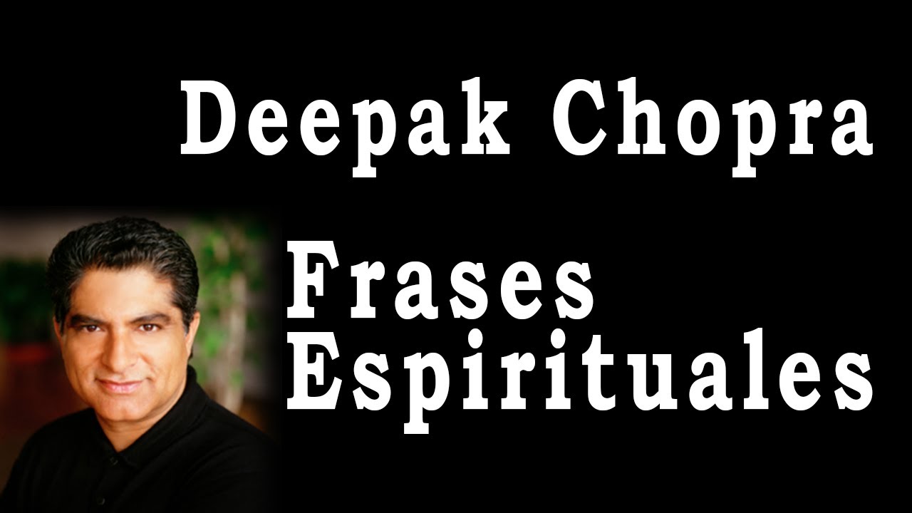 Frases De Motivacion Deepak Chopra Apexwallpaper