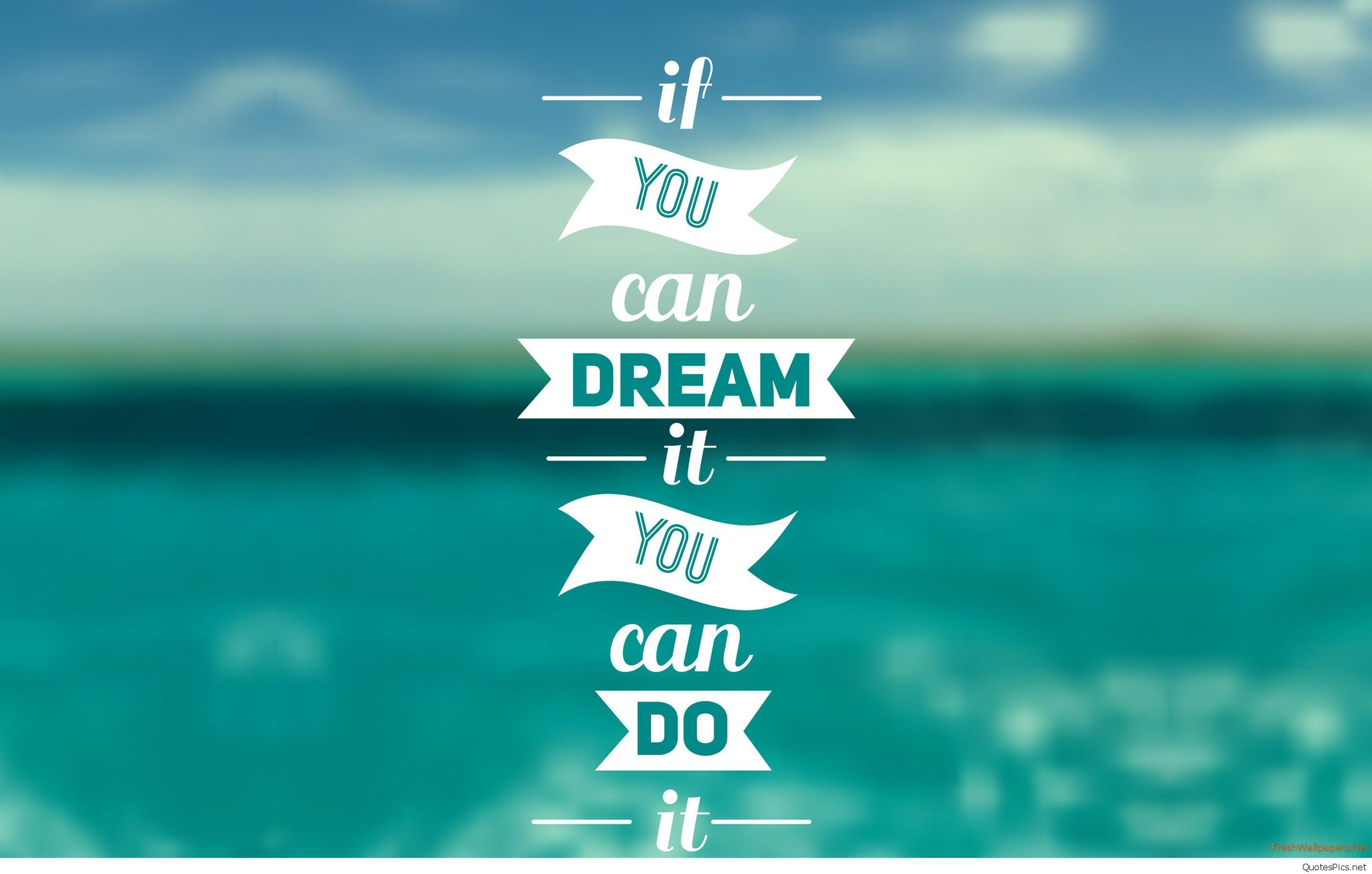 You Can Dream It Quote Wallpaper HD Motivational Quotes