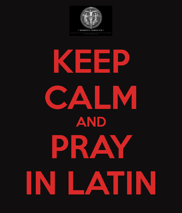 KEEP CALM AND PRAY IN LATIN   KEEP CALM AND CARRY ON Image Generator