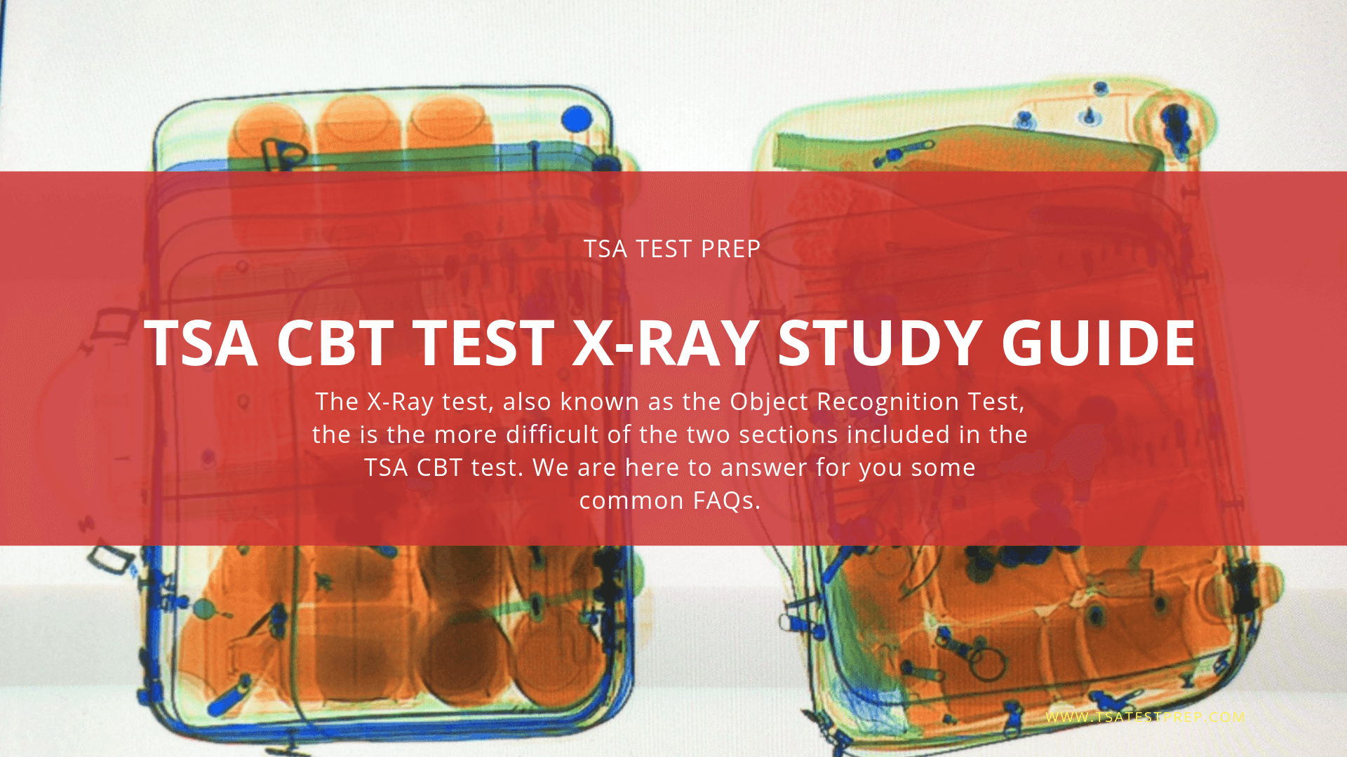 Tsa Cbt Test X Ray Study Guide Prep