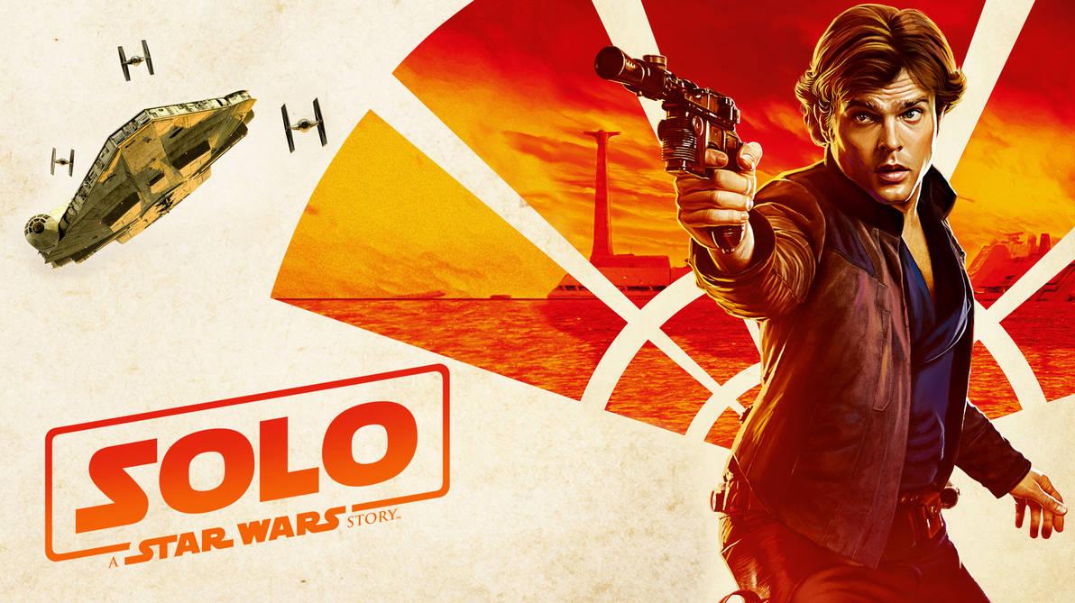 Solo A Star Wars Story Wallpaper Han By Spirit Of Adventure On