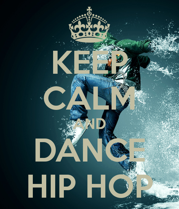 Keepcalm O Matic Co Uk P Keep Calm And Dance Hip Hop