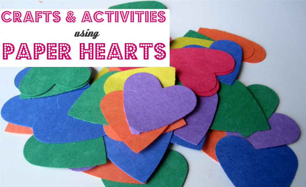 Paper Hearts   Crafts Activities   No Time For Flash Cards