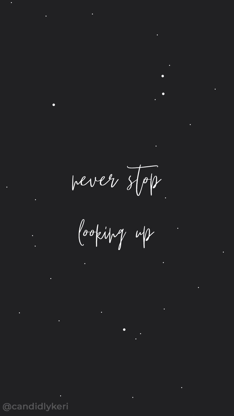 Never Stop Looking Up Stars Quote Inspirational Background