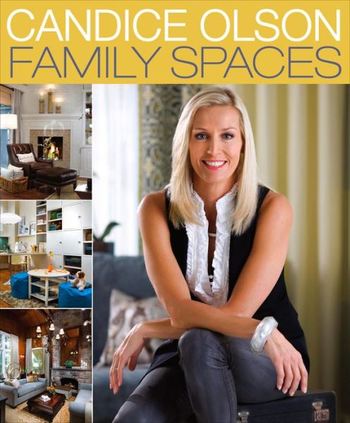 Candice Olson Family Spaces Candice Olson