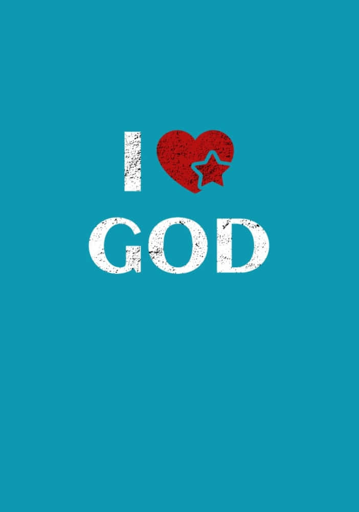 I Love God Wallpaper