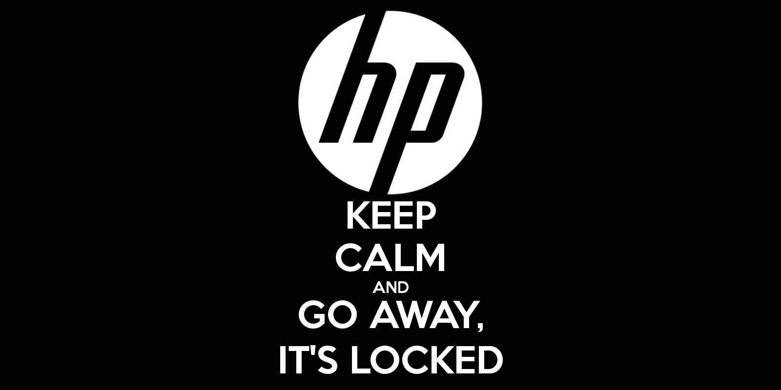 Keep Calm And Go Away It S Locked Carry On Image