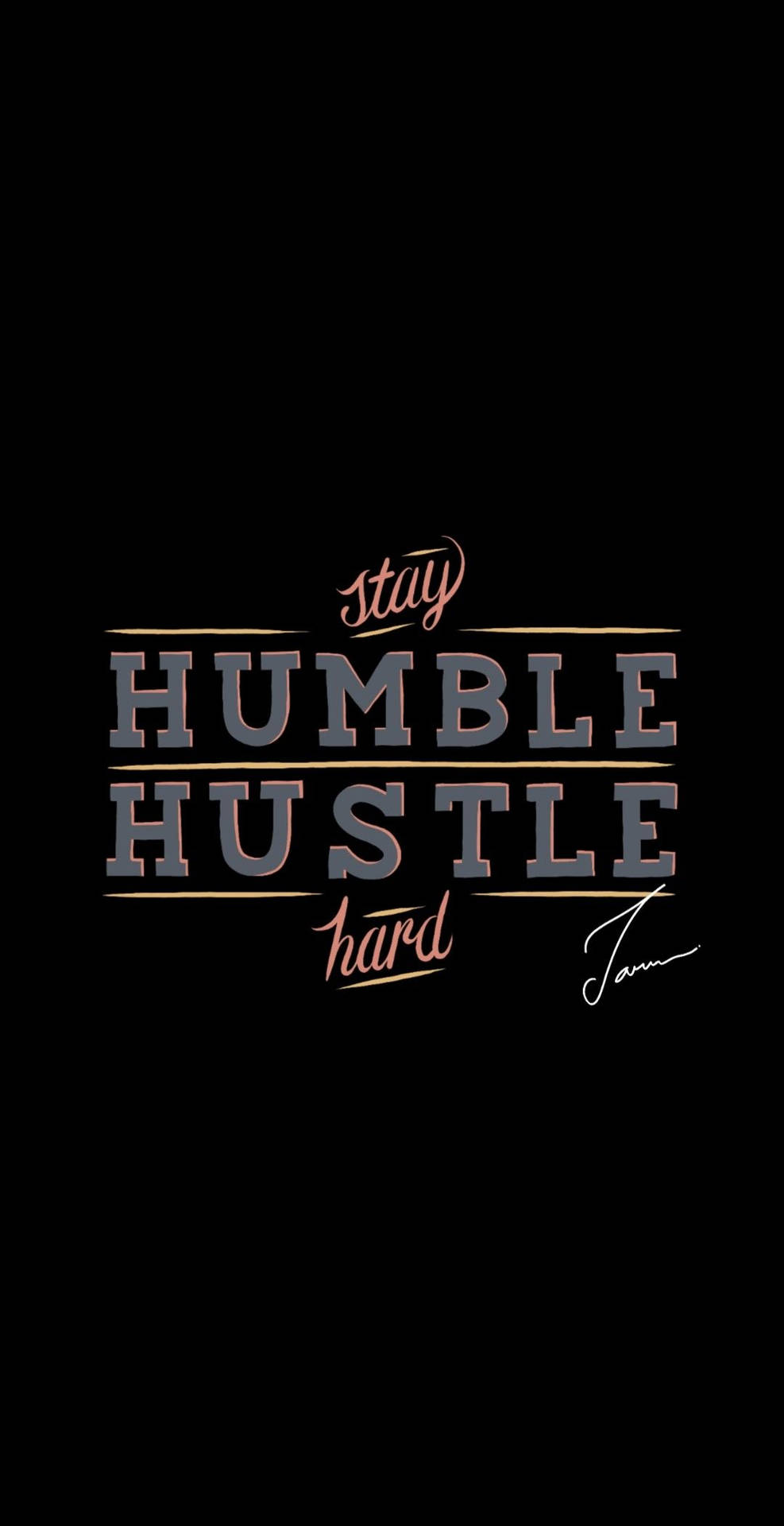 Hustle Hard Wallpaper