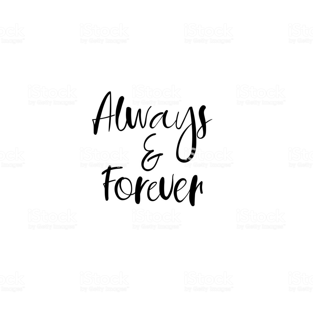 Always And Forever Hand Lettering Inscription Modern Calligraphy