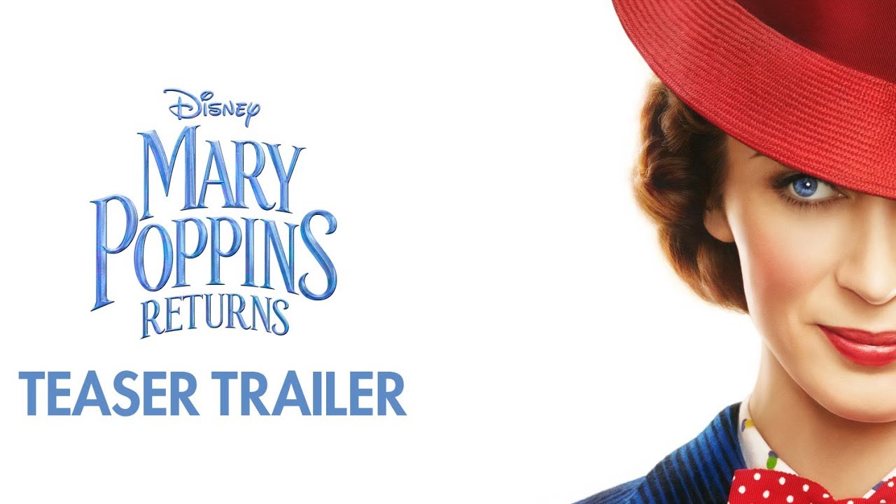Mary Poppins Returns Movie Trailer List