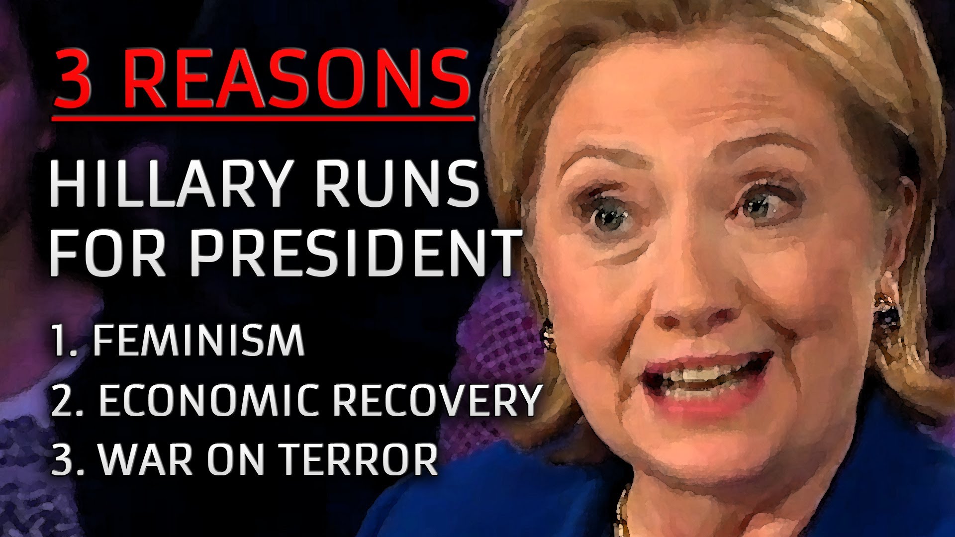 Reasons Hillary Clinton Runs For President By