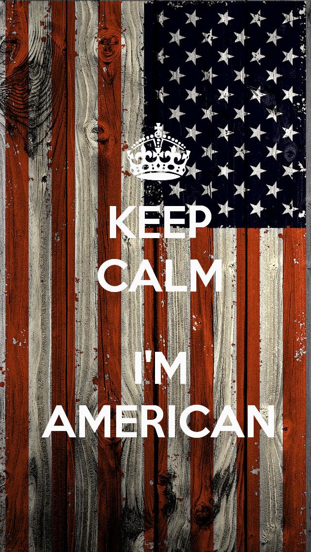 Keep Calm I M American iPhone Wallpaper