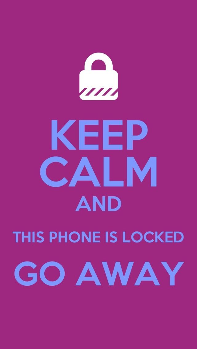 Go Away Its Locked Phone Wallpaper