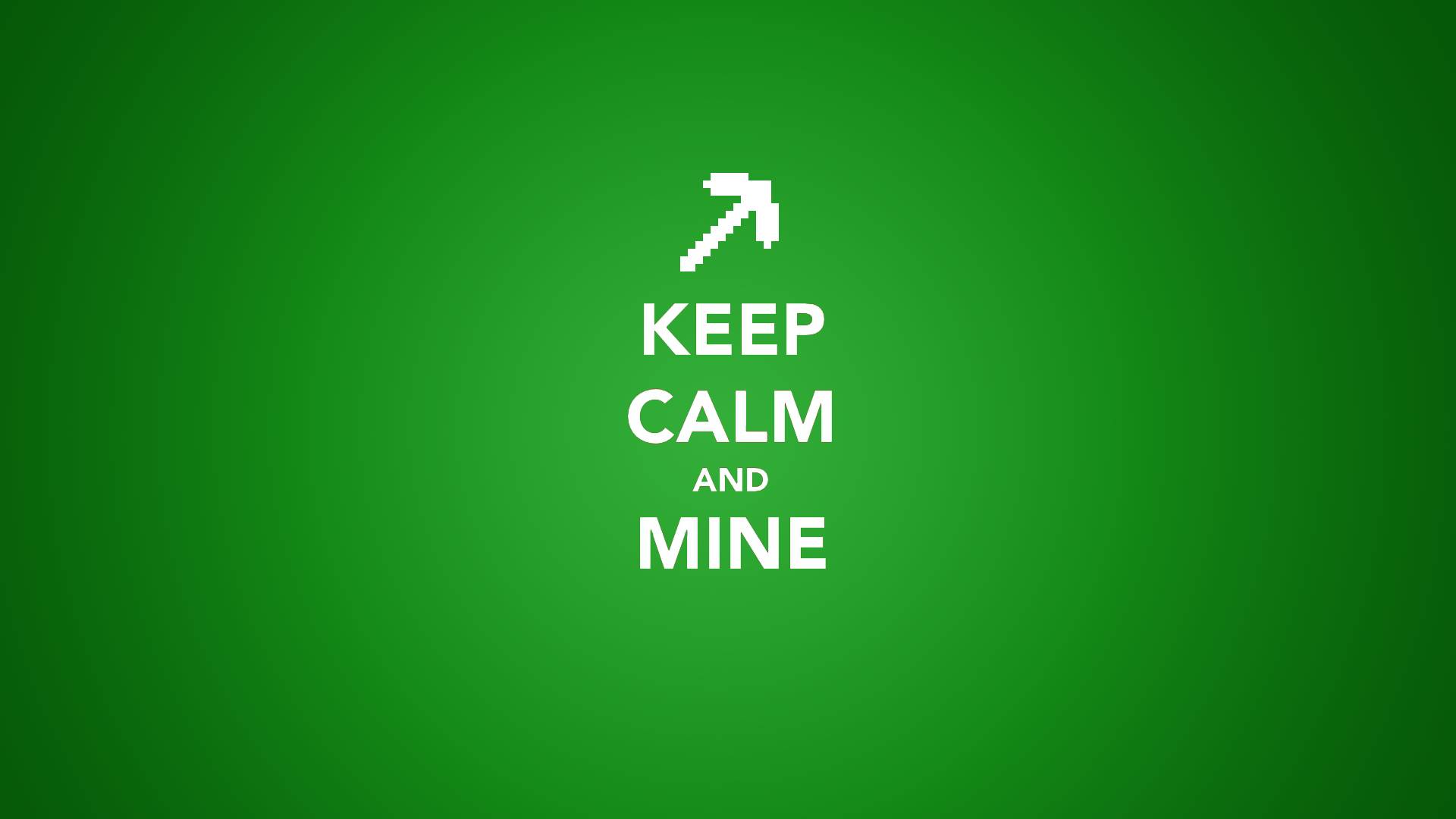 Keep Calm and Mine   Minecraft Wallpaper
