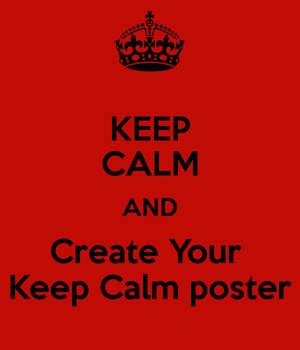 Keep Calm And Create Your Poster Marco