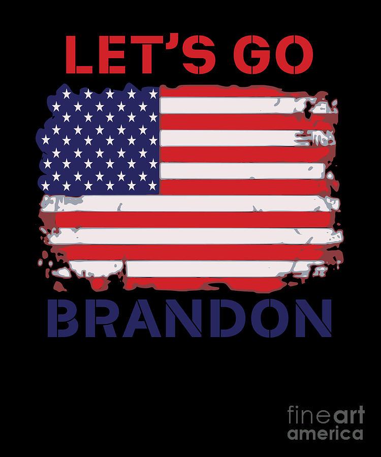 Funny Conservative Lets Go Brandon Fjb Anti Biden Digital Art By