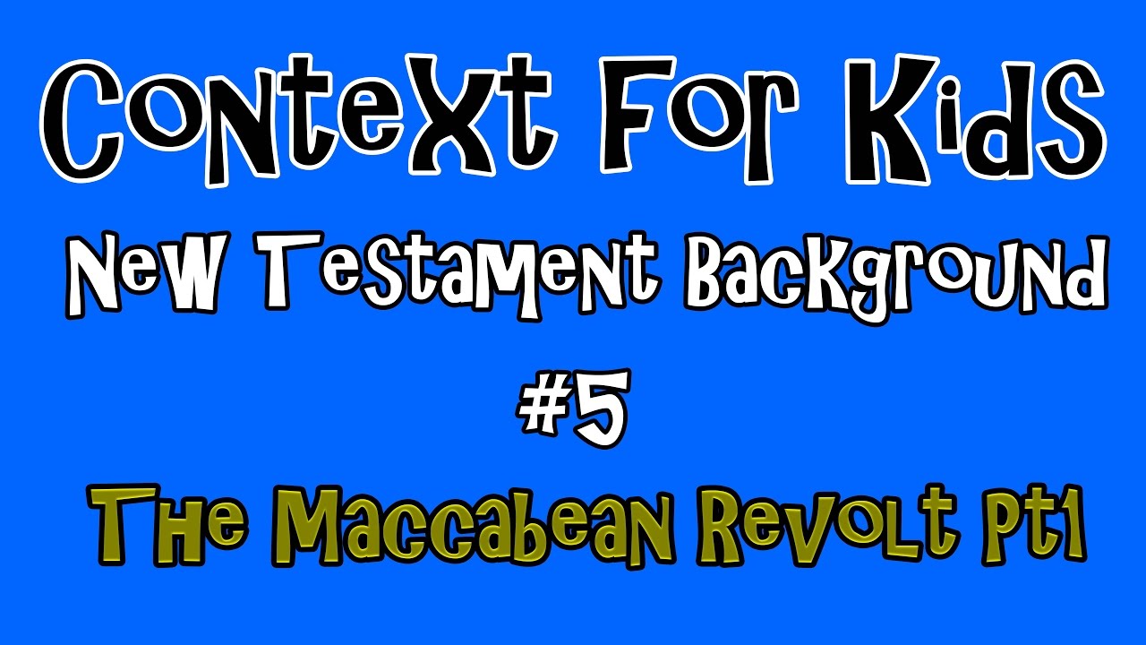 The Maccabean Revolt Part I Nt Background