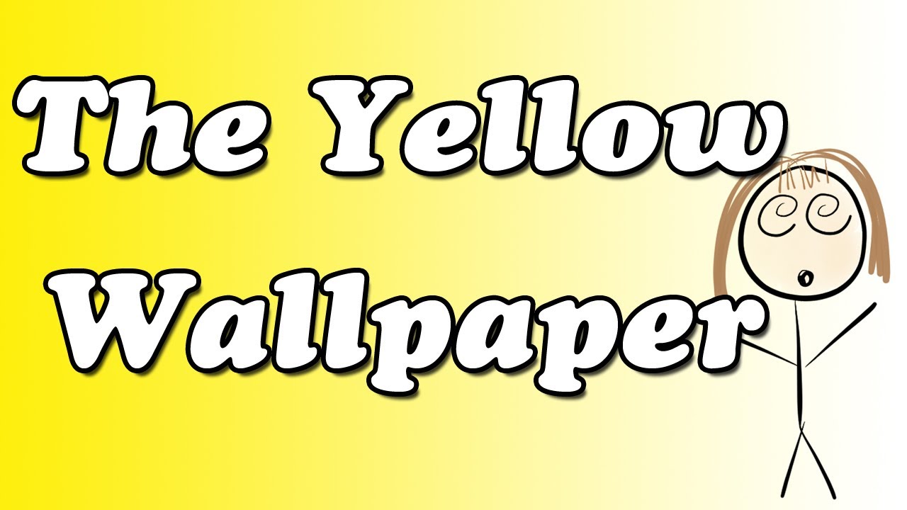 The Yellow Wallpaper By Charlotte Perkins Gilman Re Minute
