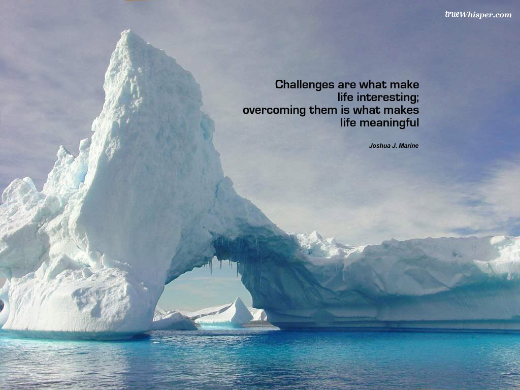 Motivational Wallpaper On Life Challenges Are What Make