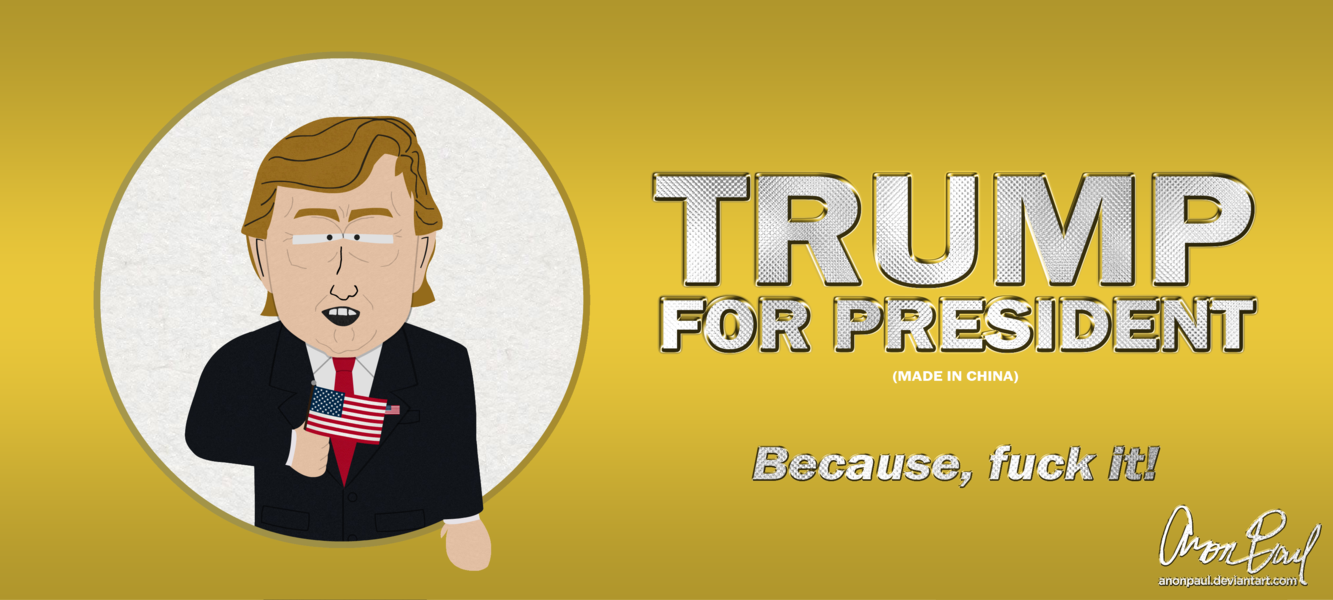 Trump For President By Anonpaul