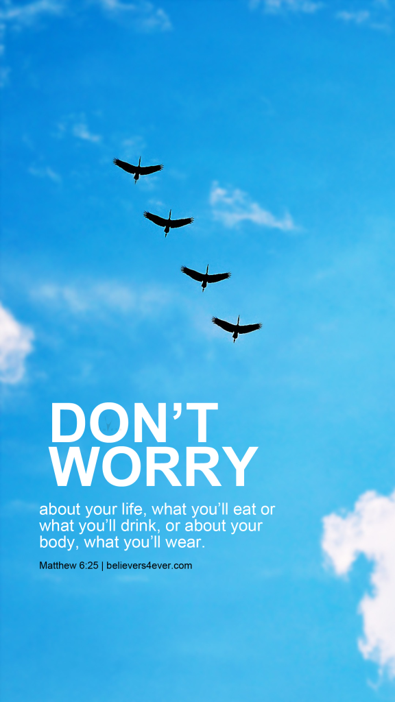 Don T Worry Life Mobile Wallpaper Christian Lockscreen