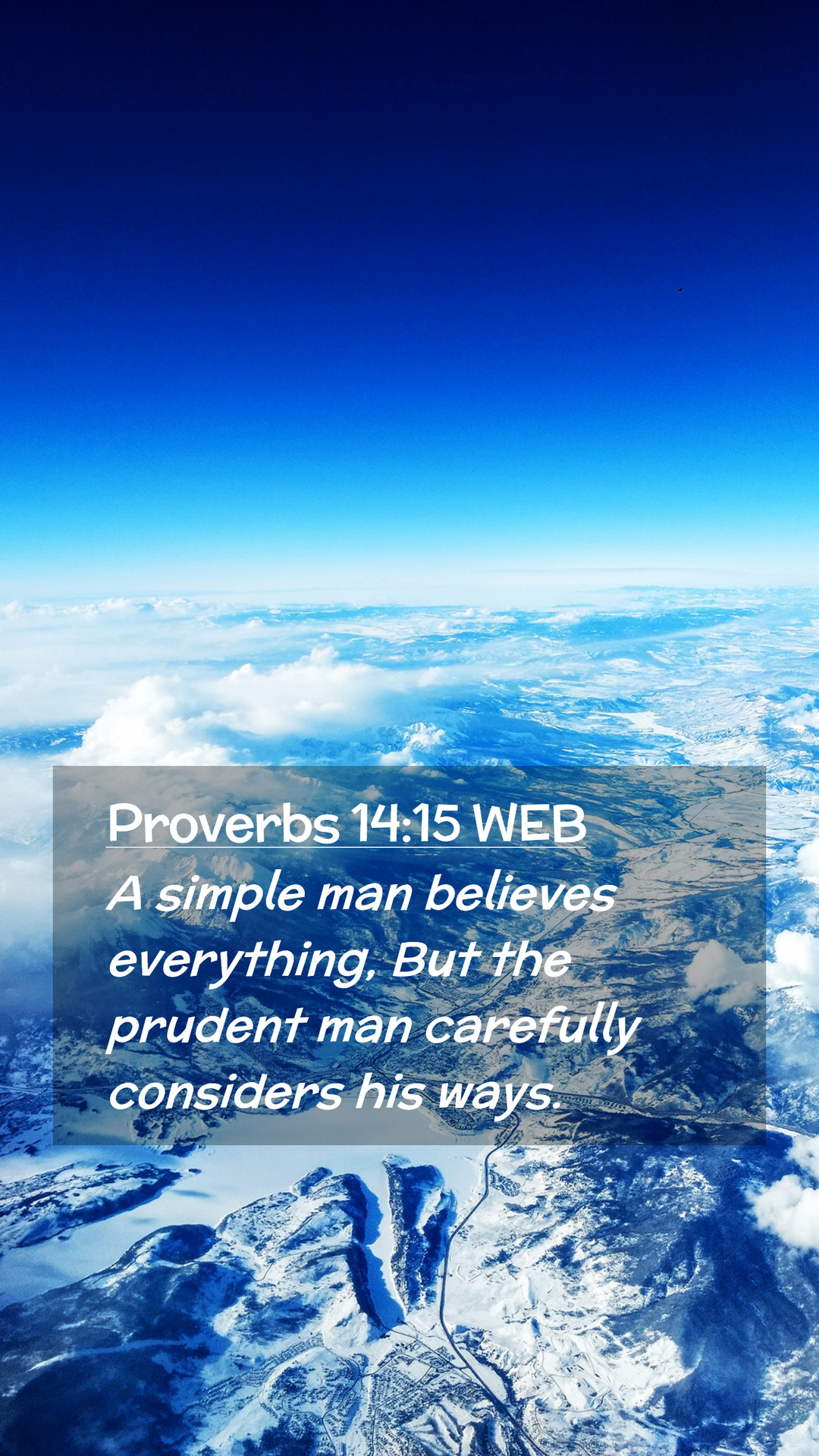 Proverbs 1415 WEB Mobile Phone Wallpaper   A simple man believes