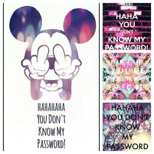 Hahahaha You Don T Know My Password Cute Wallpaper