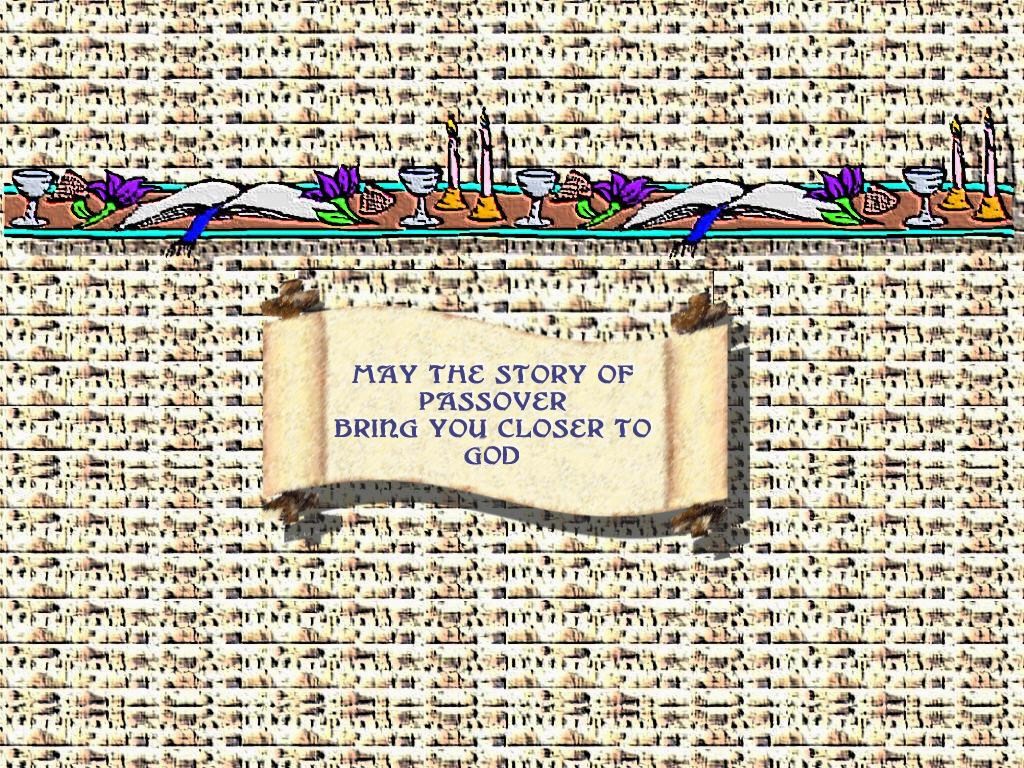 Religious Wallpaper Jewish Passover May The Story Of