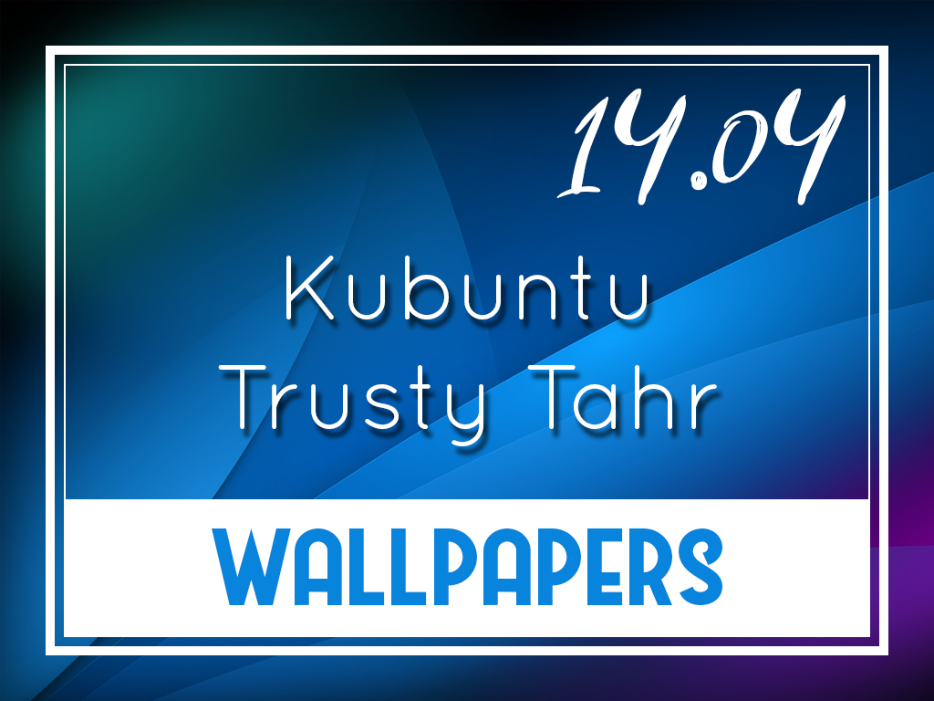 Kubuntu Trusty Tahr Default Desktop Wallpaper
