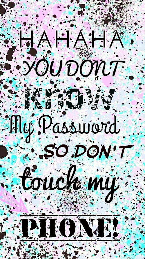  cute handy password phone wallpaper dont touch my phone