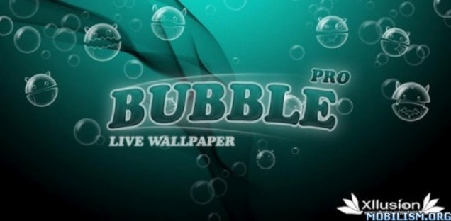 Bubble Pro Live Wallpaper Full Apk