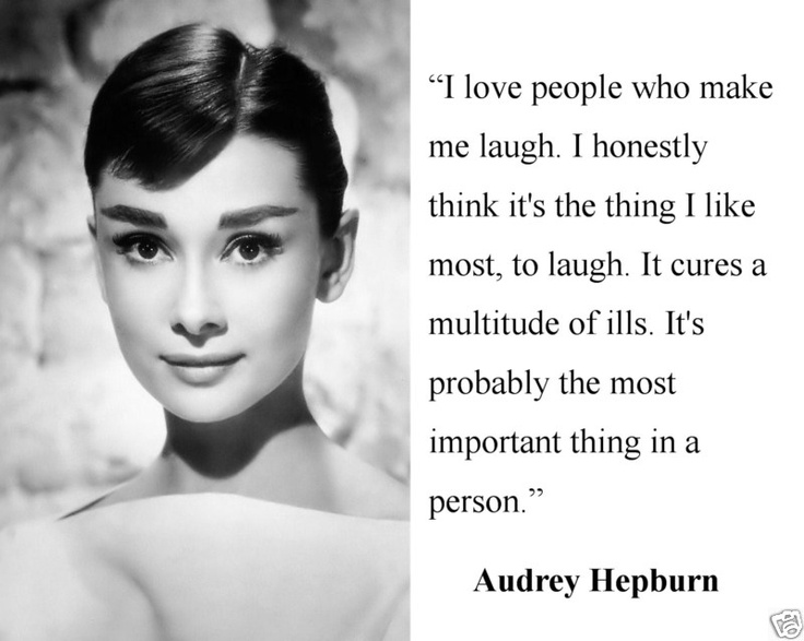 Make Me Laugh Audrey Hepburn Famous Quotes