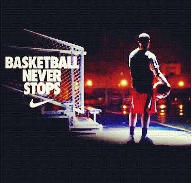 Basketball never stops BasketballBasketball