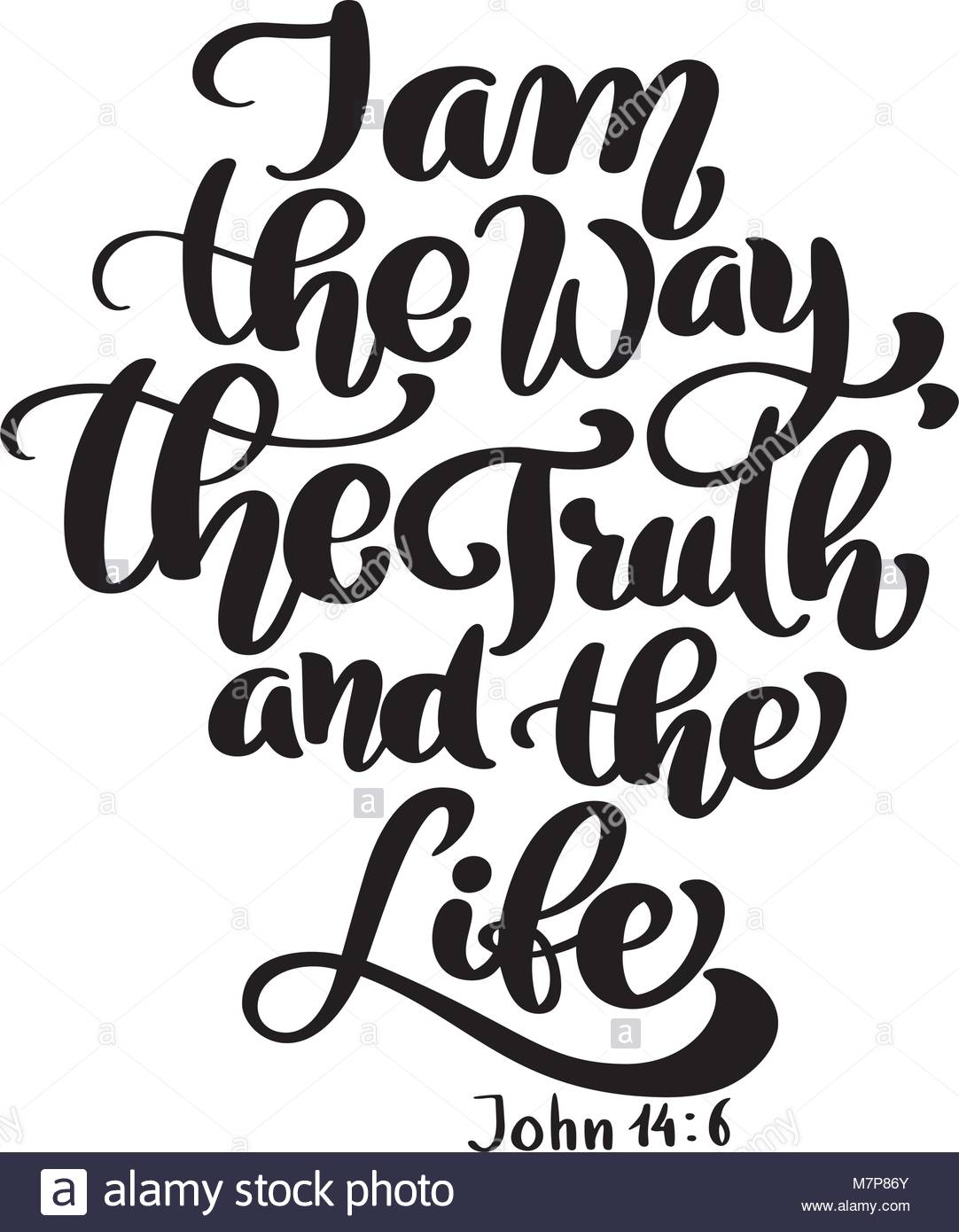 Hand Lettering I Am The Way Truth And Life John Biblical