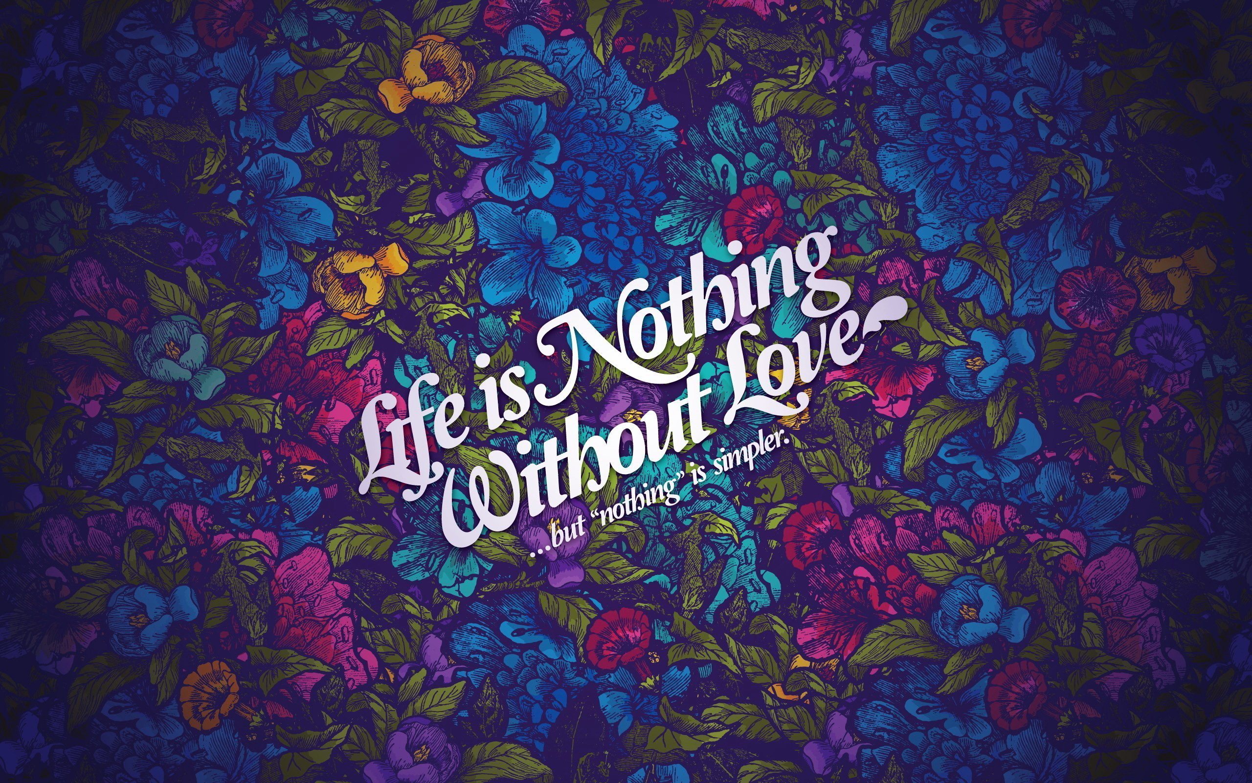 Life Nothing Without Love 4k Desktop Wallpaper HD