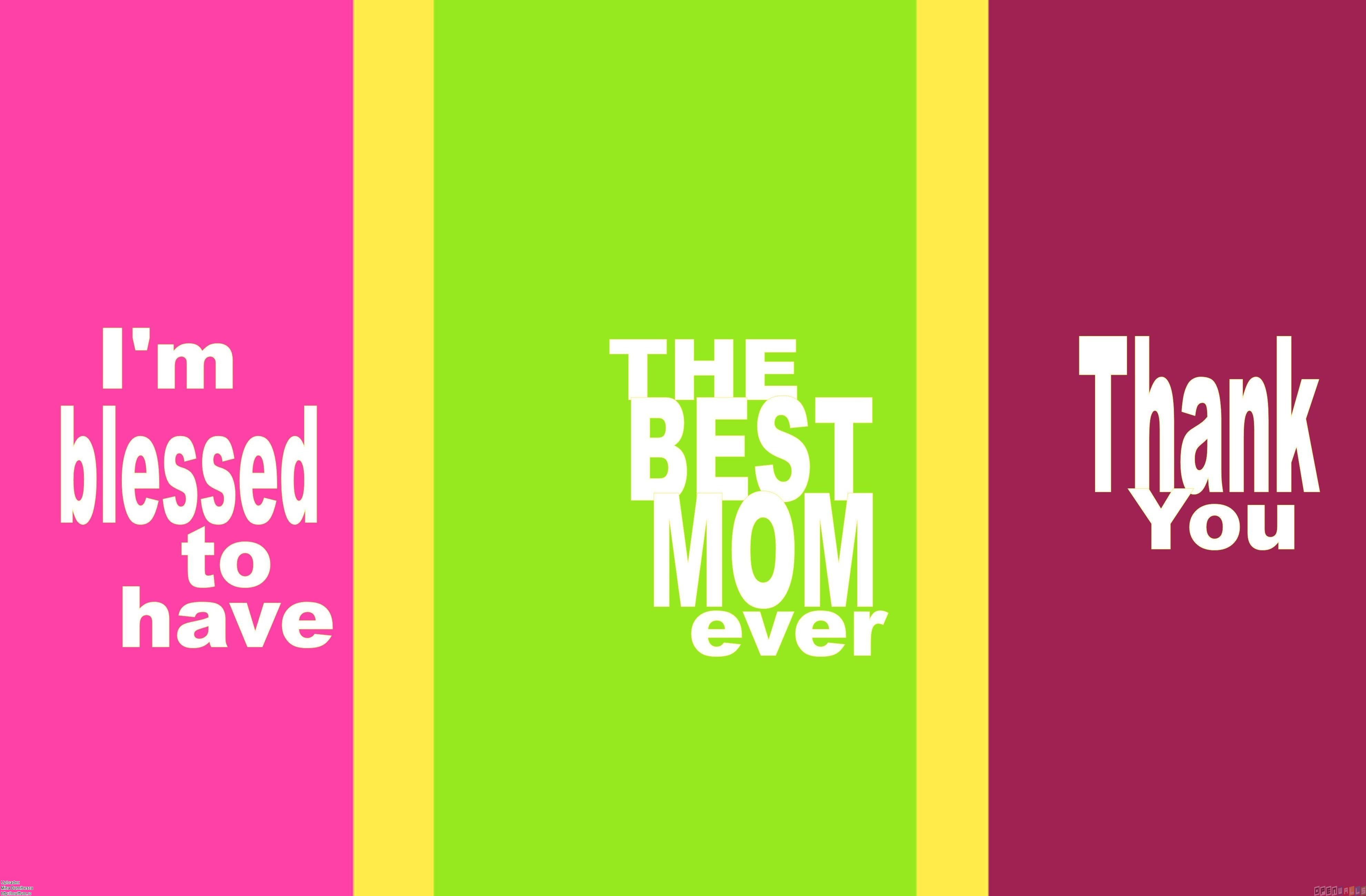 The Best Mom Ever Wallpaper Open Walls