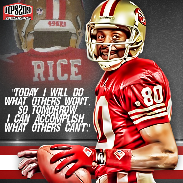 Jerry Rice Quote Hps By Hps209
