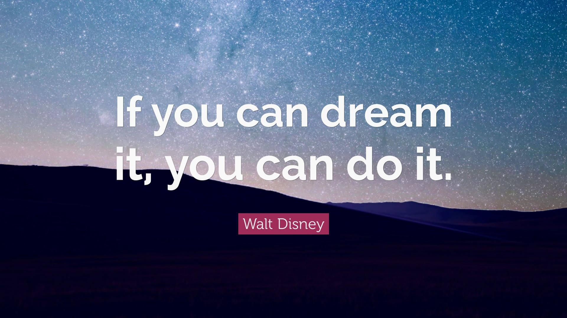 Download Walt Disney Dreaming Quotes Desktop Wallpaper