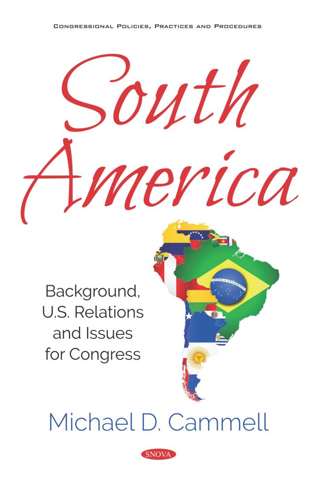 South America Background U S Relations And Issues For Congress