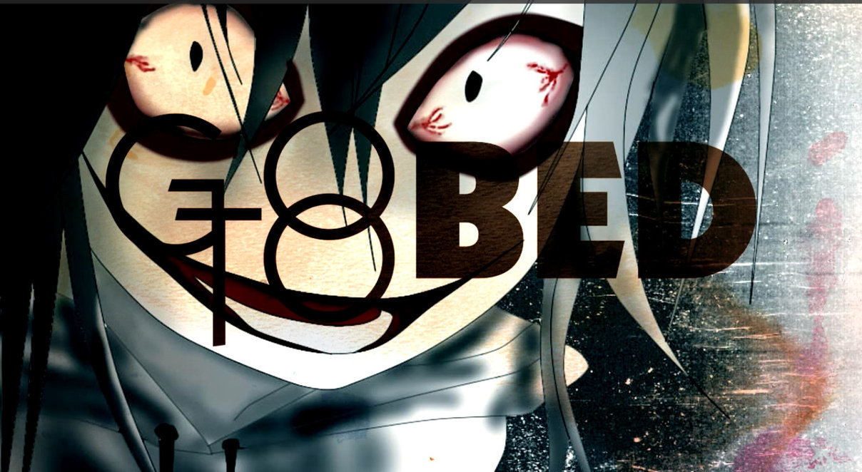 Jeff The Killer Go To Bed Wallpaper By Gypsypictures