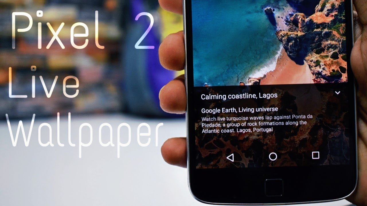 Get Pixel 2 Live Wallpaper on your Android Device