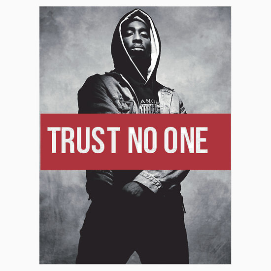Trust Nobody Tupac Wallpaper Pixshark Image