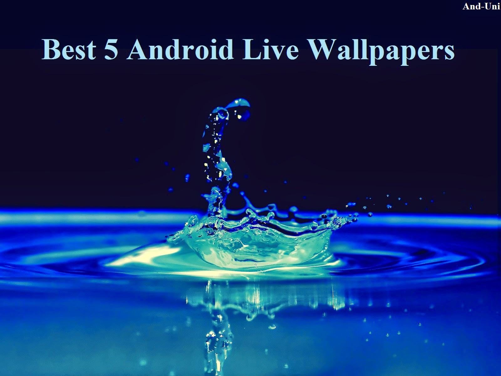 Best HD Live Wallpaper Of All Time For Android And Uni