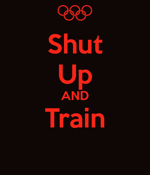 Shut Up And Train Keep Calm Carry On Image Generator